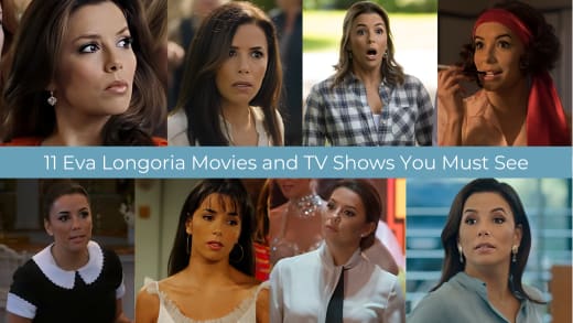 Essential Viewing: 11 Eva Longoria Movies and TV Shows You Must See