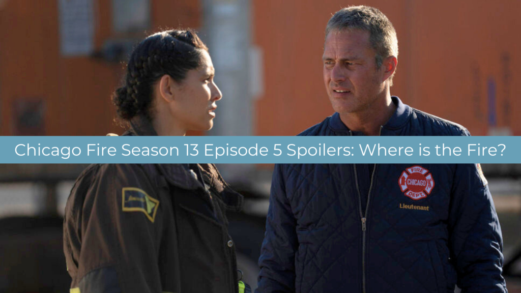 Líder de spoilers de Chicago Fire 13x05